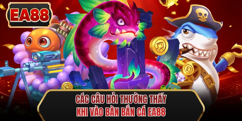 cac cau hoi thuong thay khi vao ban ban ca ee88
