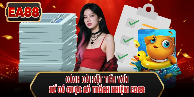 cach cai dat tien von de ca cuoc co trach nhiem ee88