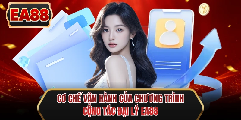 co che van hanh cua chuong trinh cong tac dai ly ee88