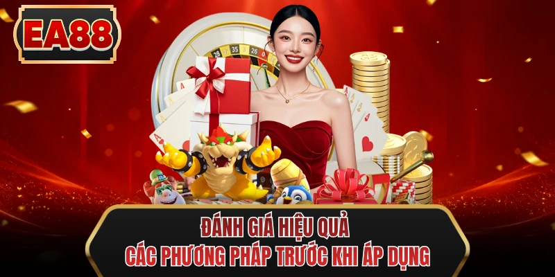 danh gia hieu qua cac phuong phap truoc khi ap dung