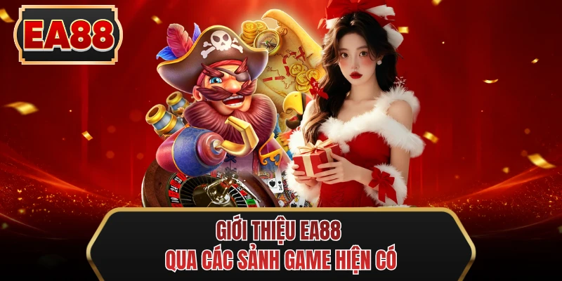 gioi thieu ee88 qua cac sanh game hien co