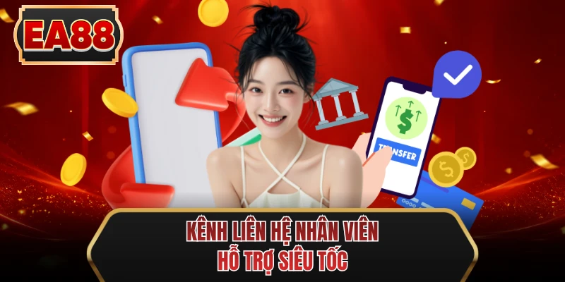 kenh lien he nhan vien ho tro sieu toc