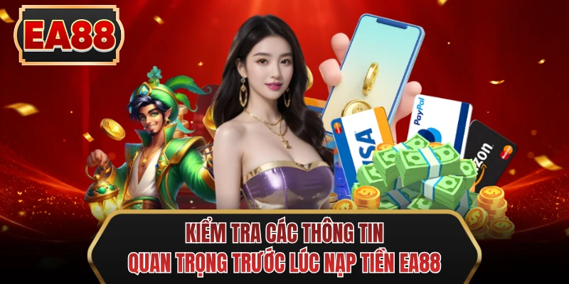 kiem tra cac thong tin quan trong truoc luc nap tien ee88