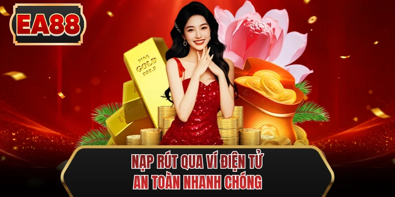 nap rut qua vi dien tu an toan nhanh chong