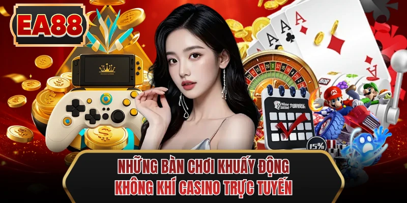 nhung ban choi khuay dong khong khi casino truc tuyen