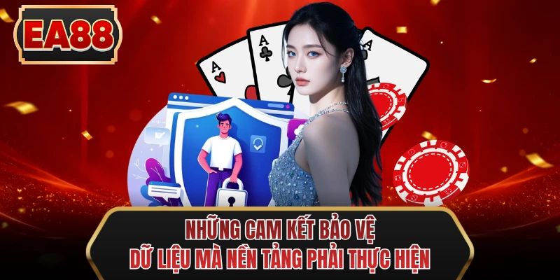 nhung cam ket bao ve du lieu ma nen tang phai thuc hien
