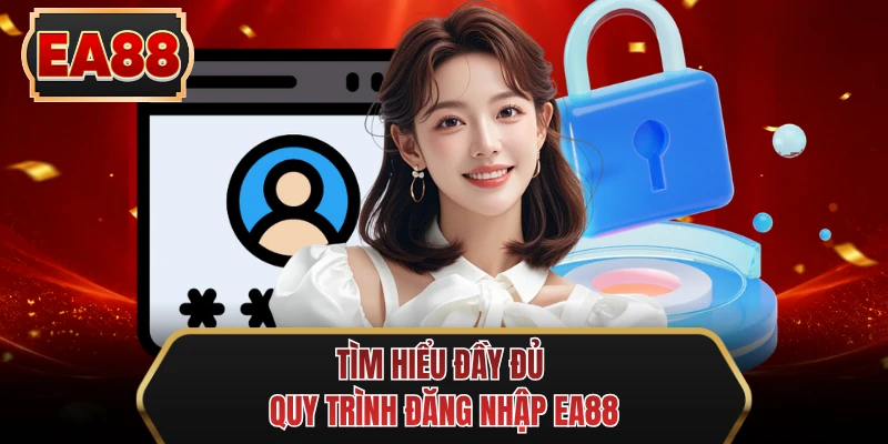 tim hieu day du quy trinh dang nhap ee88