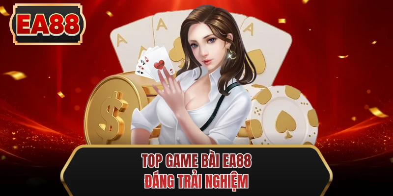 top game bai ee88 dang trai nghiem