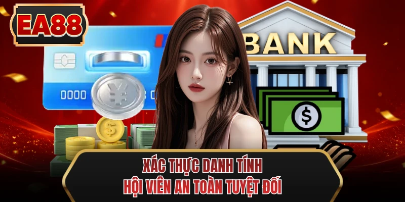 xac thuc danh tinh hoi vien an toan tuyet doi